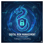 🛡️ Navigating the Digital Storm: The Imperative of Digital Risk Management in IT Consulting