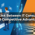 The Link Between IT Consulting and Competitive Advantage