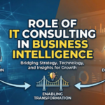 Role of IT Consulting in Business Intelligence