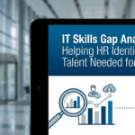IT Skills Gap Analysis: Helping HR Identify the Tech Talent Needed for 2026